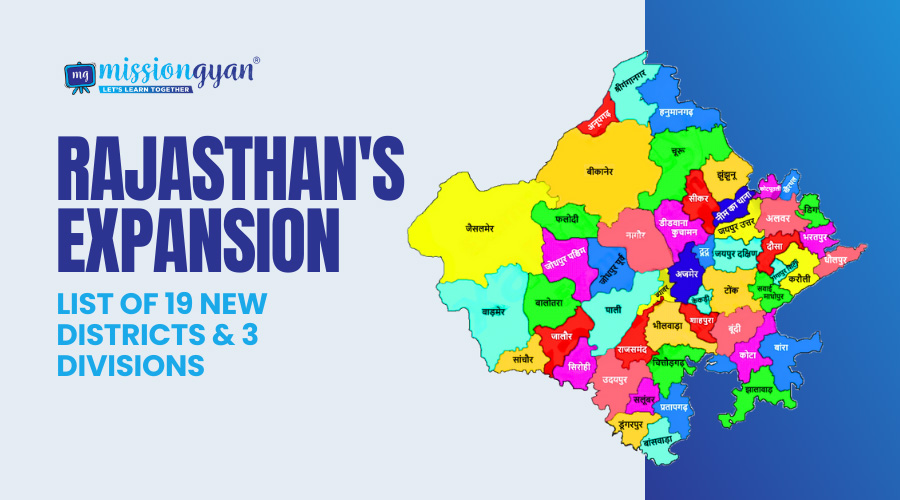 Rajasthan's Expansion List of 19 New Districts & 3 Divisions Mission